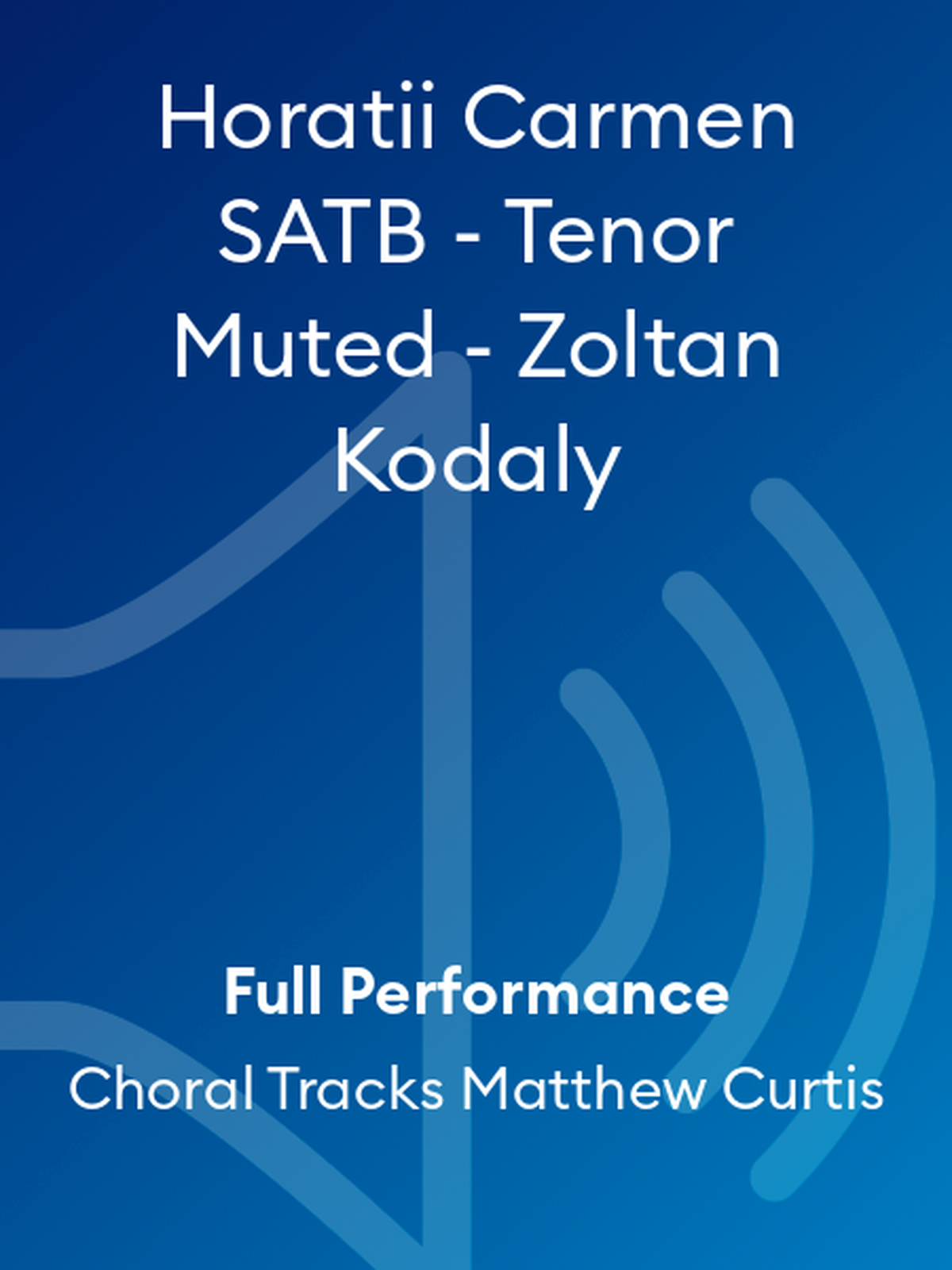 Horatii Carmen SATB - Tenor Muted - Zoltan Kodaly